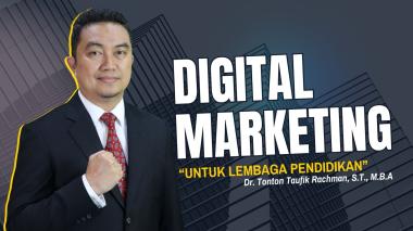 Menapaki Era Transformasi melalui Strategi Digital Marketing Lembaga Pendidikan