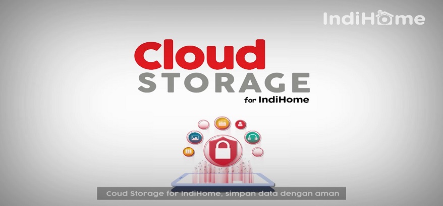 Cloud Storage For IndiHome Layanan Penyimpanan Data Digital Terbaik
